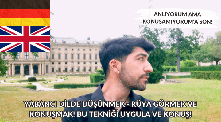 YABANCI DİLDE NASIL DÜŞÜNÜRSÜN? %100 KANITLI YABANCI DİLDE KONUŞMAK VE RÜYA GÖRMEK İSTİYORSAN İZLE!